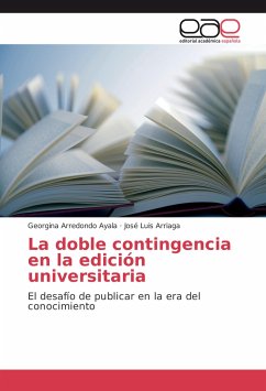 La doble contingencia en la edición universitaria - Arredondo Ayala, Georgina;Arriaga, José Luis