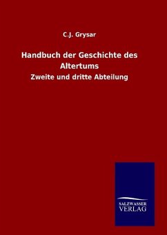 Handbuch der Geschichte des Altertums - Grysar, C. J.