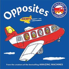 Amazing Machines First Concepts: Opposites - Mitton, Tony