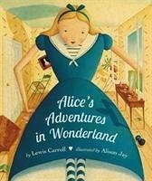Alice's Adventures in Wonderland - Carroll, Lewis; Jay, Alison
