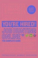 You're Hired! Job Hunting Online - Hooley, Tristram; Grant, Korin; Bright, Jim