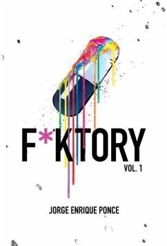 F*KTORY Vol. 1 - Ponce, Jorge Enrique