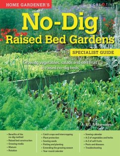 Home Gardener's No-Dig Raised Bed Gardens - Bridgewater, Alan