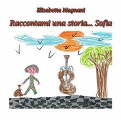 Raccontami una storia... Sofia (eBook, PDF) - Magnani, Elisabetta