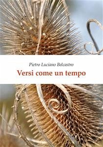 Versi come un tempo (eBook, ePUB) - Luciano Belcastro, Pietro