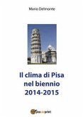 il clima di Pisa nel biennio 2014-2015 (eBook, PDF)
