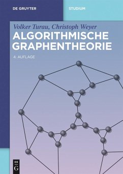 Algorithmische Graphentheorie (eBook, ePUB) - Turau, Volker; Weyer, Christoph