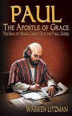 Paul, The Apostle of Grace (eBook, ePUB)