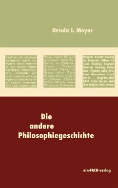 Die andere Philosophiegeschichte (eBook, PDF) - Meyer, Ursula I.