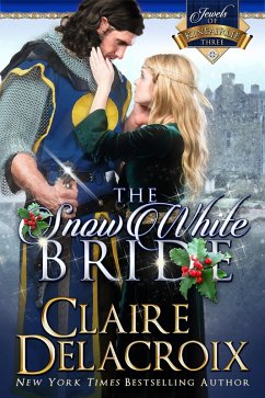 The Snow White Bride (The Jewels of Kinfairlie, #3) (eBook, ePUB) - Delacroix, Claire