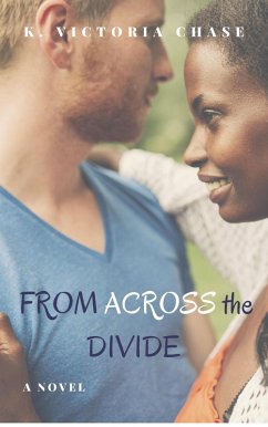 From Across the Divide (eBook, ePUB) - Chase, K. Victoria