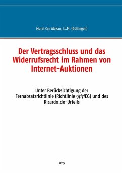 Der Vertragsschluss und das Widerrufsrecht im Rahmen von Internet-Auktionen (eBook, ePUB)