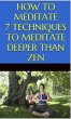 How to Meditate: 7 Techniques to... - Bild 1