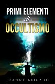 Primi elementi di occultismo (eBook, ePUB)