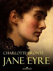 Jane Eyre (Illustrated) (eBook, ePUB) - Brontë, Charlotte; Brontë, Charlotte