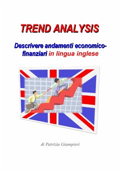 Trend Analysis: Descrivere andamenti economico-finanziari in lingua inglese (eBook, PDF) - Giampieri, Patrizia