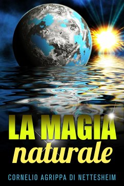 La magia naturale (eBook, ePUB) - Agrippa, Cornelio