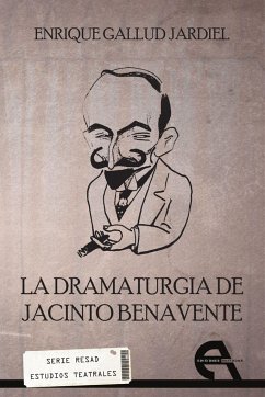 La dramaturgia de Jacinto Benavente - Gallud Jardiel, Enrique