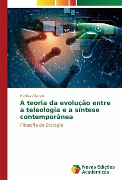 A teoria da evolução entre a teleologia e a síntese contemporânea - Allgayer, Heloisa