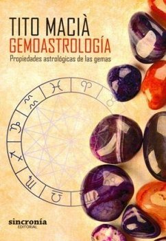 Gemoastrología : propiedades astrológicas de las gema - Maciá, Tito