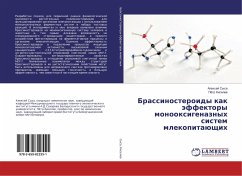 Brassinosteroidy kak äffektory monooxigenaznyh sistem mlekopitaüschih - Sysa, Alexej;Kiselev, Pjotr