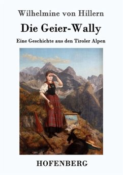 Die Geier-Wally - Hillern, Wilhelmine von