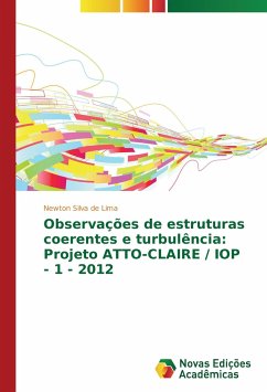 Observações de estruturas coerentes e turbulência: Projeto ATTO-CLAIRE / IOP - 1 - 2012