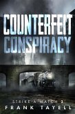 Counterfeit Conspiracy (Strike a Match, #2) (eBook, ePUB)