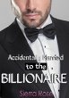 Accidentally Married to the Billionaire... - Bild 1