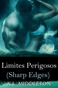 Sharp Edges - Limites Perigosos (eBook, ePUB) - Middleton, K. L.