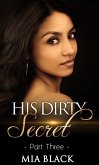 His Dirty Secret 3 (Side Chick Confessions, #3) (eBook, ePUB) His Dirty Secret 3 (Side Chick Confessions, #3) (eBook, ePUB)