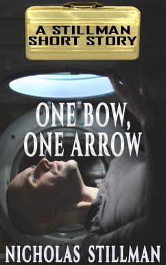 One Bow, One Arrow (eBook, ePUB) - Stillman, Nicholas