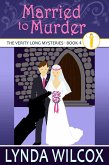 Married to Murder (The Verity Long Mysteries, #4) (eBook, ePUB)