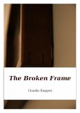 Broken Frame (eBook, ePUB) Broken Frame (eBook, ePUB)