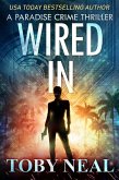 Wired In (Paradise Crime Thrillers, #1) (eBook, ePUB)