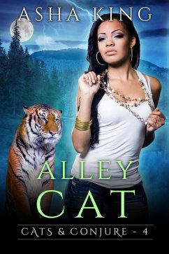 Alley Cat (Cats & Conjure, #4) (eBook, ePUB) - King, Asha
