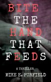 Bite The Hand That Feeds (eBook, ePUB)