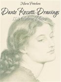 Dante Rossetti: Drawings 113 Colour Plates (eBook, ePUB)