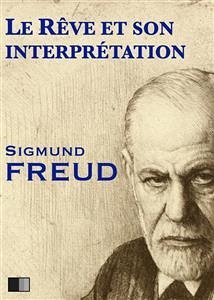 Le rêve et son interprétation (eBook, ePUB) - Freud, Sigmund