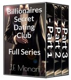 Billionaires Secret Dating Club - Full Series (eBook, ePUB) Billionaires Secret Dating Club - Full Series (eBook, ePUB)
