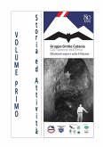 Gruppo Grotte Catania, ottantanni sopra e sotto il Vulcano - Volume Primo (eBook, ePUB)