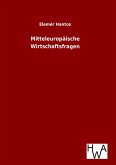 Mitteleuropäische Wirtschaftsfragen
