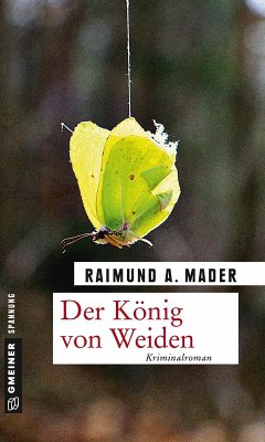 Der König von Weiden (eBook, PDF) - Mader, Raimund A.