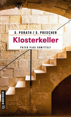 Klosterkeller (eBook, PDF) - Porath, Silke; Prescher, Sören