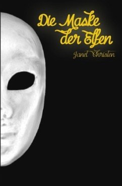 Die Maske der Elfen - Christen, Janet