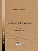 Le Jeune Homme (eBook, ePUB)