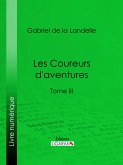 Les Coureurs d'aventures (eBook, ePUB)