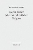 Martin Luther - Lehrer der christlichen Religion