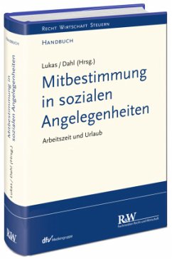 Mitbestimmung in sozialen Angelegenheiten, Arbeitszeit und Urlaub