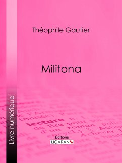 Militona (eBook, ePUB) - Gautier, Théophile; Ligaran